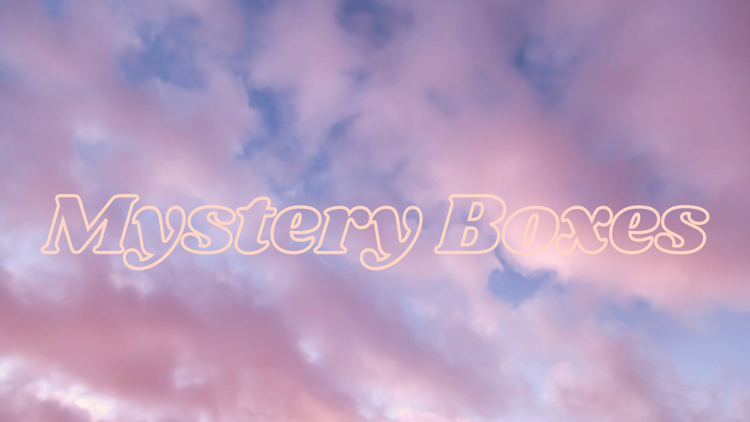 Mystery Boxes